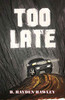 Too Late