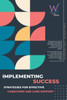 Implementing Success: Strategies for Effective Caregiving and Care Support