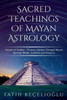 Sacred Teachings of Mayan Astrology