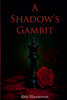 A Shadow's Gambit