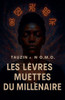 Les Lèvres Muettes du Millénaire