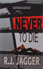 Never To Die