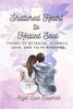 Shattered Heart to Healed Soul: Poems of Betrayal, Divorce, Love, and Faith Renewed