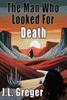 The Man Who Looked for Death