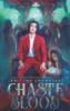Chaste Blood
