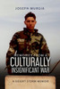 Memories From a Culturally Insignificant War: A Desert Storm Memoir