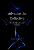 Advance the Collective: Book of Quotes and Sayings