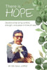 There is Hope: Devotions that bring comfort, strength and peace in times of need