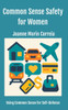 Common Sense Safety for Women: Using Common Sense for Self-Defense Large Print