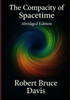 The Compacity of Spacetime, Abridged Edition: The New Physics of the Cosmos