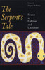 Serpent's Tale: Snakes in Folklore and Literature