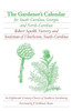 The Gardener's Calendar for South-Carolina, Georgia, and North-Carolina