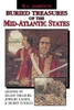 Buried Treasures of the Mid-Atlantic States