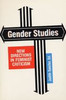 Gender Studies: New Directions in Feminist Criticism