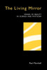 The Living Mirror: Images of Reality in Science and Mysticism