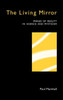 The Living Mirror: Images of Reality in Science and Mysticism