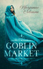 Goblin Market