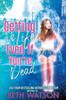 Getting a Life, Even If You're Dead