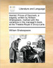 Hamlet, Prince of Denmark, a Tragedy, Written by William Shakspeare, Marked with the Variations in the Manager's Book, at the Theatre-Royal in Drury-L