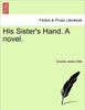 His Sister's Hand. a Novel. Vol. III
