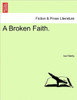 A Broken Faith.