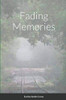 Fading Memories