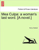 Mea Culpa: A Woman's Last Word. [A Novel.]