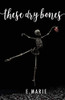 These Dry Bones