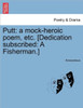 Putt: A Mock-Heroic Poem, Etc. [dedication Subscribed: A Fisherman.]