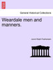Weardale men and manners.