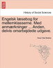 Engelsk L Sebog for Mellemklasserne. Med Anm Rkninger ... Anden, Delvis Omarbejdede Udgave.