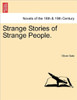 Strange Stories of Strange People.