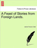 A Feast of Stories from Foreign Lands.