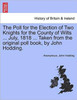 The Poll for the Election of Two Knights for the County of Wilts ... July, 1818 ... Taken from the Original Poll Book, by John Hodding.