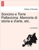 Soncino E Torre Pallavicina. Memoria Di Storia E D'Arte, Etc.