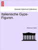 Italienische Gyps-Figuren.