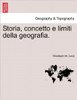 Storia, Concetto E Limiti Della Geografia.