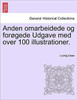 Anden Omarbeidede Og Forøgede Udgave Med Over 100 Illustrationer.