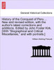 History of the Conquest of Peru ... New and Revised Edition, with the Author's Latest Corrections and Additions. Edited by John Foster Kirk. [With ""Bi