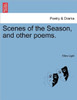 Scenes of the Season, and Other Poems.