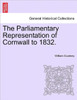 The Parliamentary Representation of Cornwall to 1832.