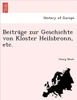 Beitra GE Zur Geschichte Von Kloster Heilsbronn, Etc.
