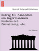 Bidrag till Kännedom om Ingermanlands historia och förvaltning, etc.