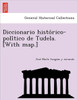Diccionario histórico-político de Tudela. [With map.]