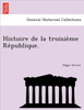 Histoire de la troisième République.