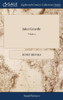 Juliet Grenville: Or, the History of the Human Heart. In Three Volumes. By Mr. Brooke. ... of 3; Volume 3