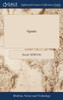 Opticks: Or, a Treatise of the Reflections, Refractions, Inflections and Colours of Light. The Fourth Edition, Corrected. By Sir Isaac Newton, Knt