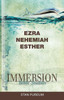 Immersion Bible Studies: Ezra, Nehemiah, Esther