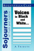Sojourners of Truth and Justice: Voices in Black and White...