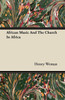 African Music And The Church In Africa